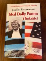 Med Dolly Parton i baks&auml;tet : 35 f&ouml;r&auml;lskade resek&aring;serier fr&aring;n Amerika