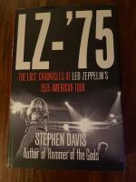 LZ-&acute;75 THE LOST CHRONICLES OF LED ZEPPELINS 1975 AMERICAN TOUR