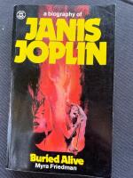 Buried Alive: The Biography of Janis Joplin