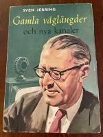 Gamla v&aring;gl&auml;ngder och nya kanaler