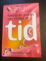 Konsten att g&ouml;ra det man vill med sin tid