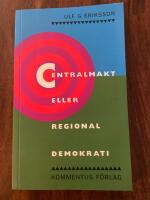Centralmakt eller regional demokrati