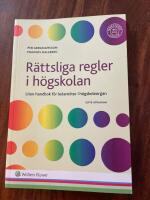 R&auml;ttsliga regler i h&ouml;gskolan : liten handbok f&ouml;r ledam&ouml;ter i h&ouml;gskoleorgan