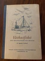 V&Auml;STKUSTFISKET - Dess organisationer och ekonomi.