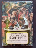 G&aring;rdagens rariteter : dyrgripar fr&aring;n 25 samlaromr&aring;den