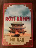 R&ouml;tt damm : en resa genom Kina