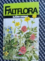 F&auml;ltflora : k&auml;rlv&auml;xter