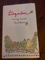 Lingonben : &aring;tta l&aring;dor poesi : [samlade texter]