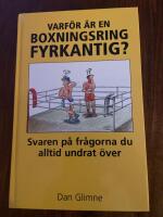Varf&ouml;r &auml;r en boxningsring fyrkantig? : Svaren p&aring; fr&aring;gorna du alltid undrat