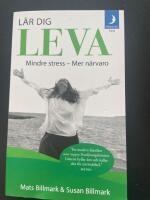 L&auml;r dig leva : mindre stress - mer n&auml;rvaro