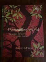 F&ouml;rvandlingens tid : n&auml;r kroppen &aring;ldras och sj&auml;len mognar