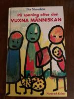 Naroskin, P/P&aring; spaning efter den vuxna m&auml;nniskan