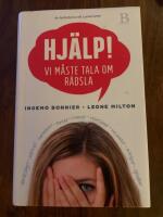 Hj&auml;lp! : vi m&aring;ste tala om r&auml;dsla