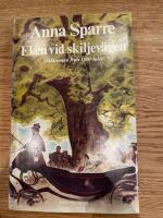 Eken vid skiljev&auml;gen : [sl&auml;ktroman fr&aring;n 1800-talet]