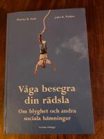 V&aring;ga besegra din r&auml;dsla - Om blyghet och andra sociala h&auml;mningar
