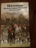 Horseman- memoars of Captain J.H. Marshall 