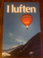I LUFTEN. Flygets &aring;rsbok 81