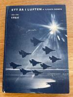 ETT &Aring;R I LUFTEN 1962-1963. Flygets &aring;rsbok 1964