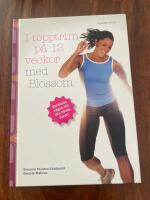 I topptrim p&aring; 12 veckor med Blossom