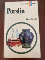 Porslin - v&auml;gledning och r&aring;d f&ouml;r samlare