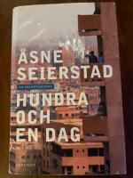 Hundra och en dag : en reportageresa