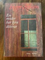 En moder har fyra d&ouml;ttrar : roman