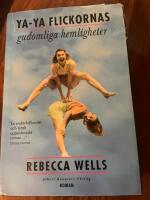 Ya-Ya flickornas gudomliga hemligheter : roman