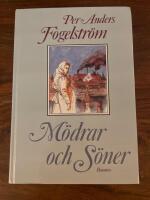 M&ouml;drar och s&ouml;ner : roman