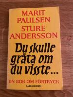 Du skulle gr&aring;ta om du visste ... : en bok om f&ouml;rtryck