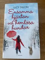 Ensamma hj&auml;rtan och heml&ouml;sa hundar av