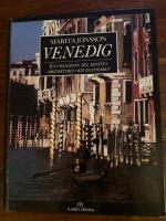Venedig : en v&auml;gledning till konsten, arkitekturen och hantverket