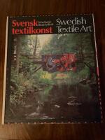 Svensk textilkonst : Swedish textile art