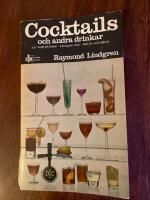 Cocktails och andra drinkar : 231 recept p&aring; drinkar, l&auml;ttlagade r&auml;tter, tips f&ouml;r cocktailparty