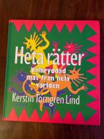 Heta r&auml;tter : v&auml;lkryddad mat fr&aring;n hela v&auml;rlden