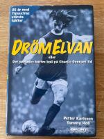 Dr&ouml;melvan eller Det spelades b&auml;ttre boll p&aring; Charlie Georges tid : [25 &aring;r med Tipsextras st&ouml;rsta hj&auml;ltar]