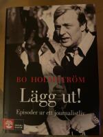 L&auml;gg ut! : episoder ur ett journalistliv