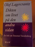 Dikten om livet p&aring; den andra sidan : Emanuel Swedenborg