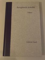 Bortgl&ouml;mda str&auml;nder : dikter