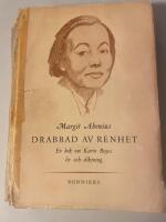 Drabbad av renhet. En bok om Karin Boyes liv och diktning