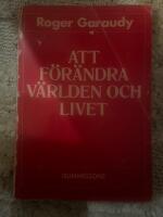 Att f&ouml;r&auml;ndra v&auml;rlden och livet