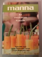 Manna - en medveten kokbok