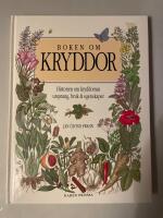 Boken om kryddor : historien om kryddornas ursprung, bruk & egenskaper
