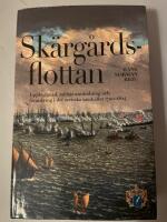 Sk&auml;rg&aring;rdsflottan : uppbyggnad, milit&auml;r anv&auml;ndning och f&ouml;rankring i det svenska samh&auml;llet 1700-1824