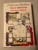 Tilly Trotter : k&auml;rlekens irrv&auml;gar