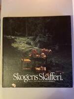 Skogens skafferi : v&auml;gen till b&auml;r- och svampriket