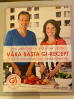 V&aring;ra b&auml;sta GI-recept : 100 recept utan socker och snabba kolydrater