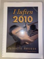 I luften : flygets &aring;rsbok 2010