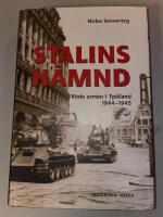 Stalins h&auml;mnd : R&ouml;da arm&eacute;n i Tyskland 1944-45