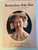 Ber&auml;ttelser fr&aring;n f&ouml;rr : och s&aring; g&aring;r livet vidare sid gilla g&aring;ng i den lilla staden vid B&auml;ve&aring;ns mynning - 31 korta ber&auml;ttelser fr&aring;n skilda tidsepoker