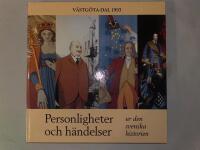Personligheter och h&auml;ndelser ur den svenska historien